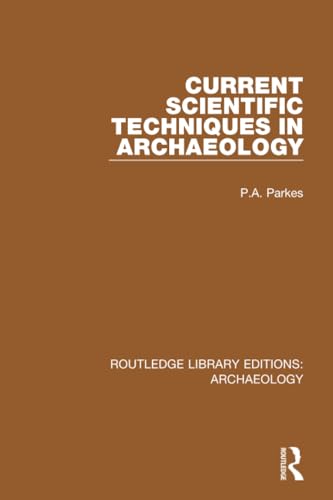 Current Scientific Techniques in Archaeology