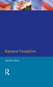 Bastard Feudalism 
