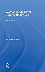 Women in Medieval Europe 1200-1500 