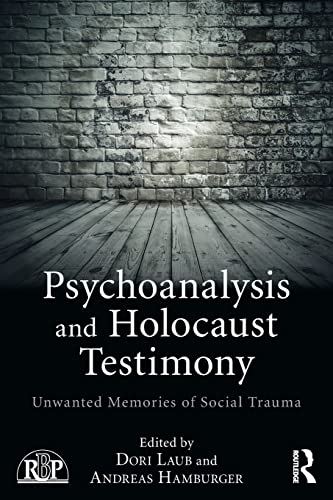 Psychoanalysis and Holocaust Testimony