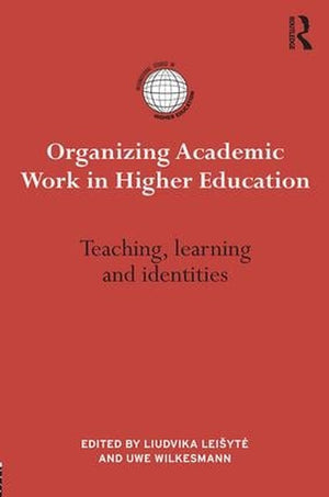 Organizing Academic Work in Higher Education