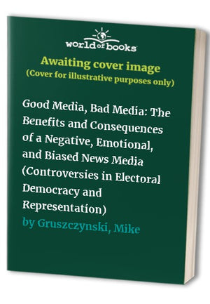 Good Media, Bad Media