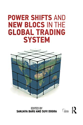 Power Shifts and New Blocs in the Global Trading System