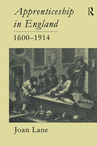 Apprenticeship In England, 1600-1914 