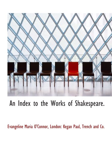 An Index to the Works of Shakespeare.