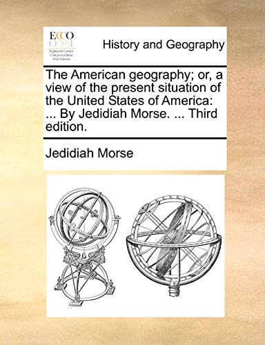 The American geography; or, a view of the present situation of the United States of America
