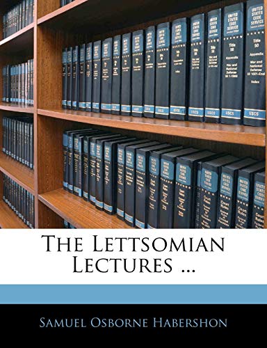 The Lettsomian Lectures