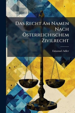 Das Recht Am Namen Nach Österreichischem Zivilrecht