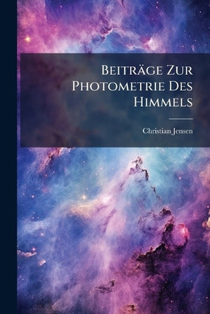 Beiträge Zur Photometrie Des Himmels