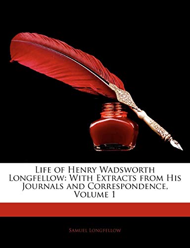 Life of Henry Wadsworth Longfellow