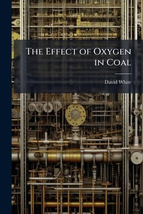 The Effect of Oxygen in Coal