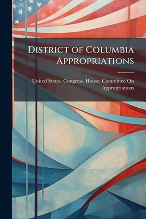 District of Columbia Appropriations
