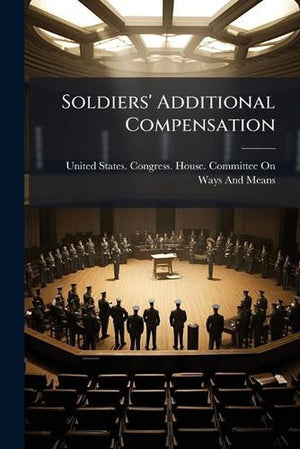 Soldiers' Additional Compensation