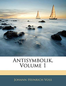 Antisymbolik, Volume 1 