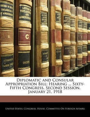 Diplomatic and Consular Appropriation Bill