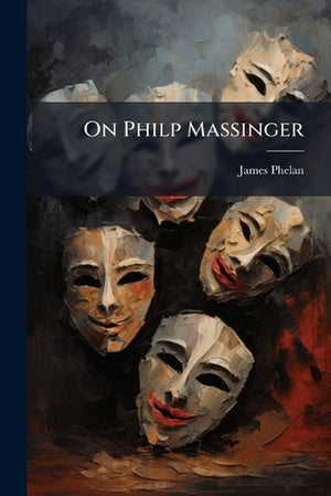 On Philp Massinger