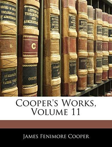 Cooper's Works; Volume 11
