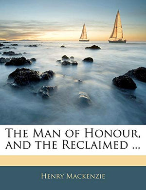 The Man of Honour, and the Reclaimed