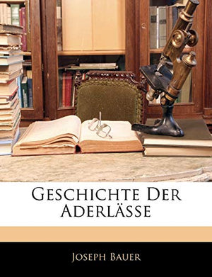 Geschichte Der Aderlässe