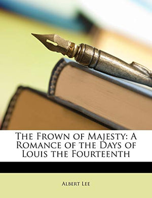 The Frown of Majesty