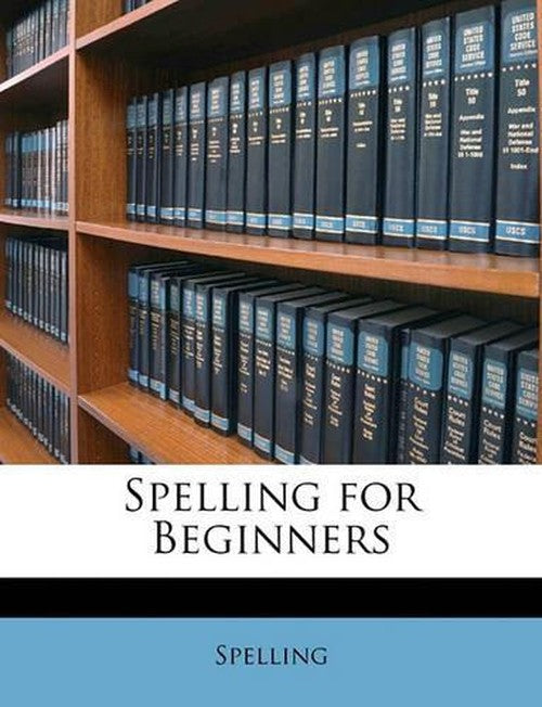 Spelling for Beginners