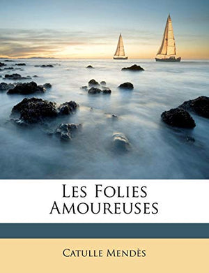 Les Les Folies Amoureuses