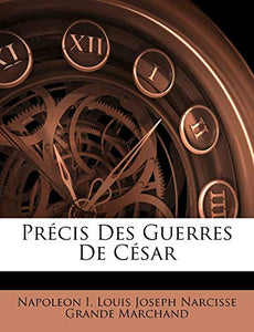 Précis Des Guerres De César 