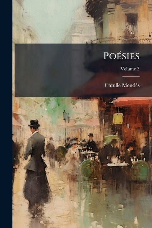 Poésies; Volume 3