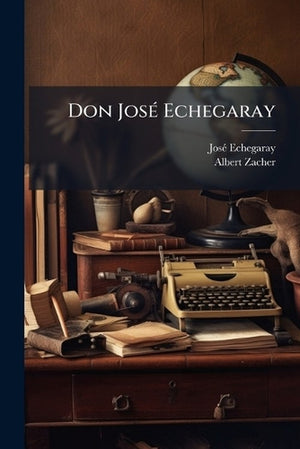 Don José Echegaray