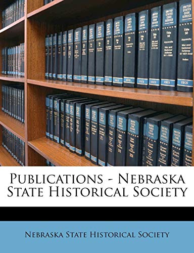 Publications - Nebraska State Historical Society