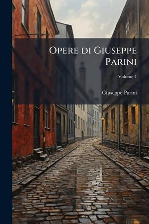 Opere di Giuseppe Parini; Volume 1
