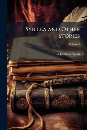 Sybilla and Other Stories; Volume 3