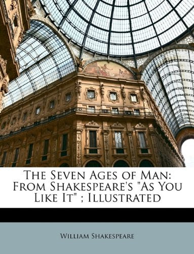 The Seven Ages of Man