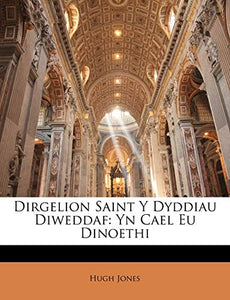 Dirgelion Saint Y Dyddiau Diweddaf 