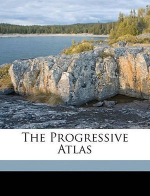 The Progressive Atlas