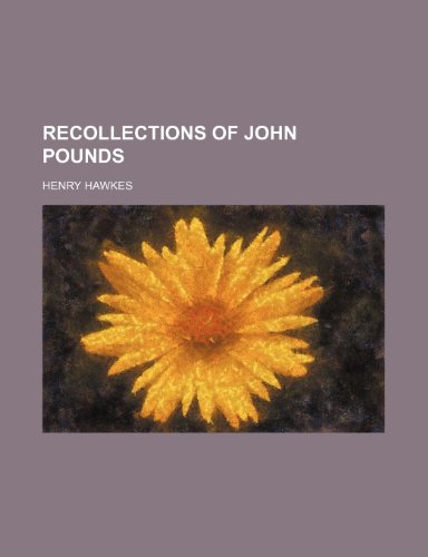 Recollections of John Pounds