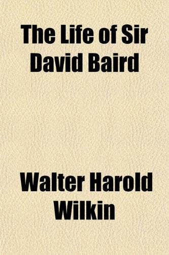 The Life of Sir David Baird