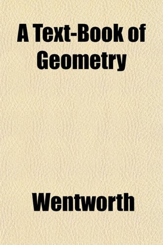 A Text-Book of Geometry