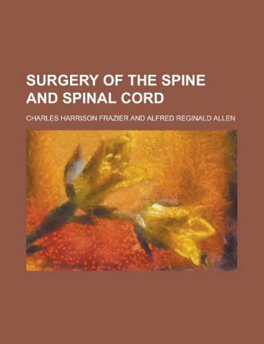 Surgery of the Spine and Spinal Cord