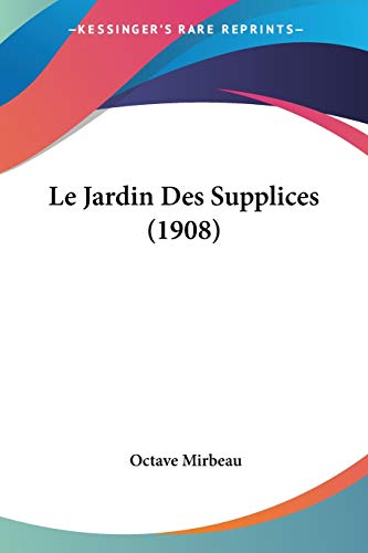 Le Jardin Des Supplices (1908)