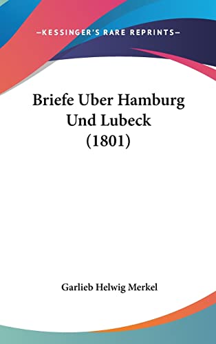 Briefe Uber Hamburg Und Lubeck (1801)