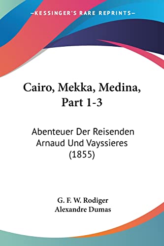 Cairo, Mekka, Medina, Part 1-3