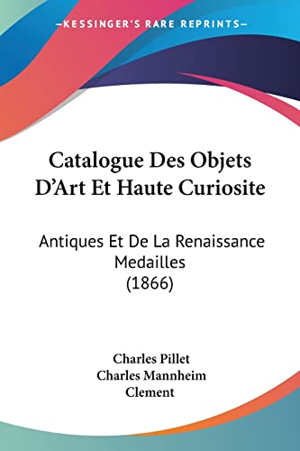 Catalogue Des Objets D'Art Et Haute Curiosite