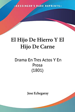 El Hijo De Hierro Y El Hijo De Carne