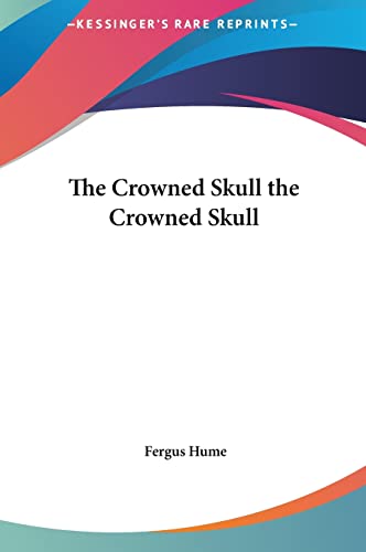 The Crowned Skull the Crowned Skull