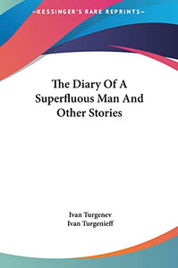 The Diary Of A Superfluous Man And Other Stories 