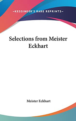 Selections from Meister Eckhart