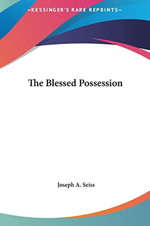 The Blessed Possession