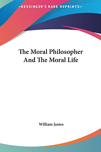The Moral Philosopher And The Moral Life
