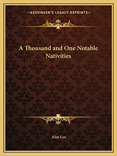 A Thousand and One Notable Nativities